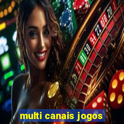 multi canais jogos